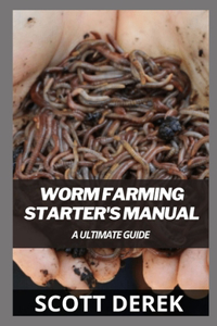 Worm Farming Starter's Manual