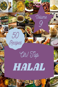 Oh! Top 50 Halal Recipes Volume 9