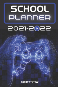 School Planner 2021-2022 Gamer