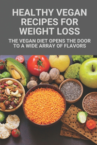 Healthy Vegan Recipes For Weight Loss