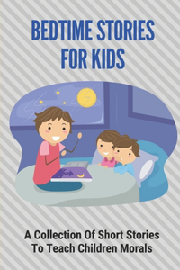 Bedtime Stories For Kids