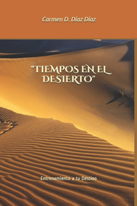 Tiempos En El Desierto