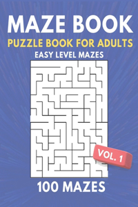 Maze Book Puzzle Book For Adults - 100 Easy Level Mazes