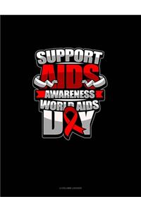 Support AIDS Awareness World AIDS Day