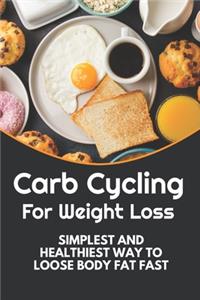 Carb Cycling For Weight Loss