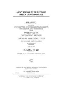 Agency response to the Electronic Freedom of Information Act