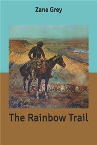 The Rainbow Trail