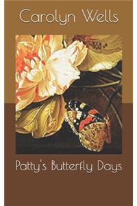 Patty's Butterfly Days