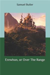 Erewhon, or Over The Range