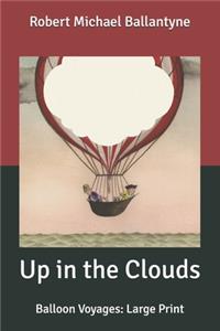 Up in the Clouds