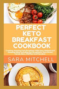 Perfect Keto Breakfast Cookbook
