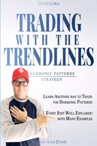 Trading with the Trendlines - Harmonic Patterns Strategy