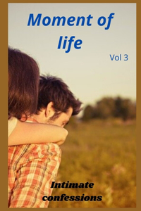 Moment of life (vol 3)