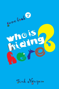Who is hiding here?