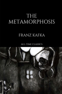 The Metamorphosis by Franz Kafka