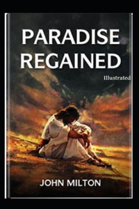 Paradise Regained Illustrated