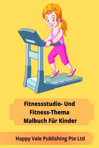 Fitnessstudio- Und Fitness-Thema Malbuch Für Kinder