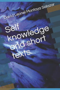 Self knowledge and short texts.