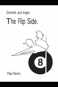 Dominick and Angelo - The Flip Side
