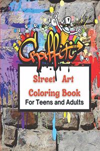 Graffiti Street Art Coloring Book For Teens and Adults