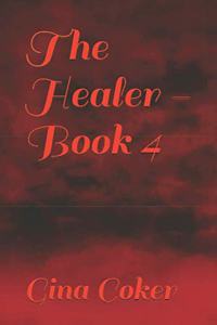 Healer - Book 4