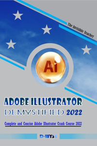 Adobe Illustrator Demystified