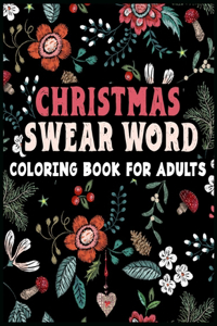 Christmas Swear Word Coloring Book for adults