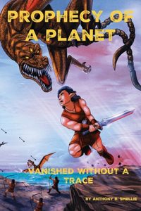 Prophecy of a Planet