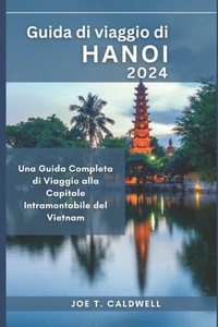 Guida di viaggio di Hanoi 2024