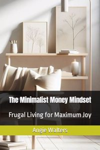 Minimalist Money Mindset
