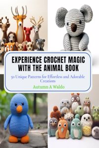 Experience Crochet Magic with the Animal Book