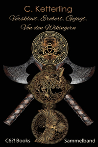 Versklavt. Erobert. Gejagt. Von den Wikingern