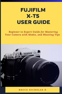Fujifilm X-T5 User Guide