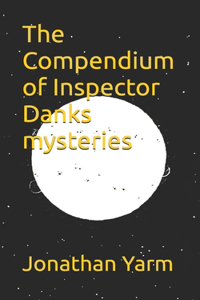 Compendium of Inspector Danks mysteries