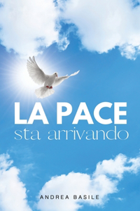 Pace Sta Arrivando