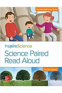 Inspire Science, Grade 1, Science Paired Read Aloud, the Other Half of the World / The Four Seasons