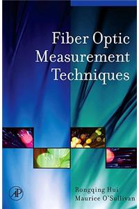 Fiber Optic Measurement Techniques