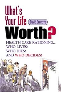 What's Your Life Worth?