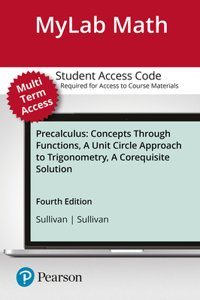 Mylab Math with Pearson Etext -- 24-Month Standalone Access Card -- For Precalculus