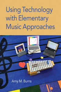 Using Technology with Elementary Music Approaches