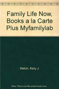Family Life Now, Books a la Carte Plus Myfamilylab