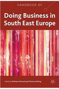 Handbook of Doing Business in South East Europe