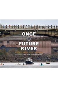 Once and Future River