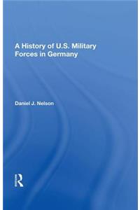 History of U.S. Military Forces in Germany