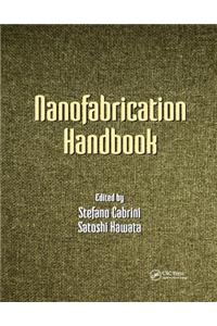 Nanofabrication Handbook