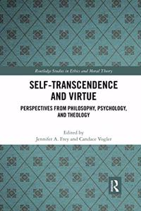 Self-Transcendence and Virtue