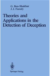 Theories and Applications in the Detection of Deception