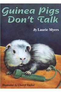 Guinea Pigs Don't Talk