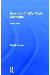 How the Child's Mind Develops