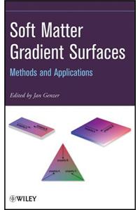 Soft Matter Gradient Surfaces: Methods and Applications